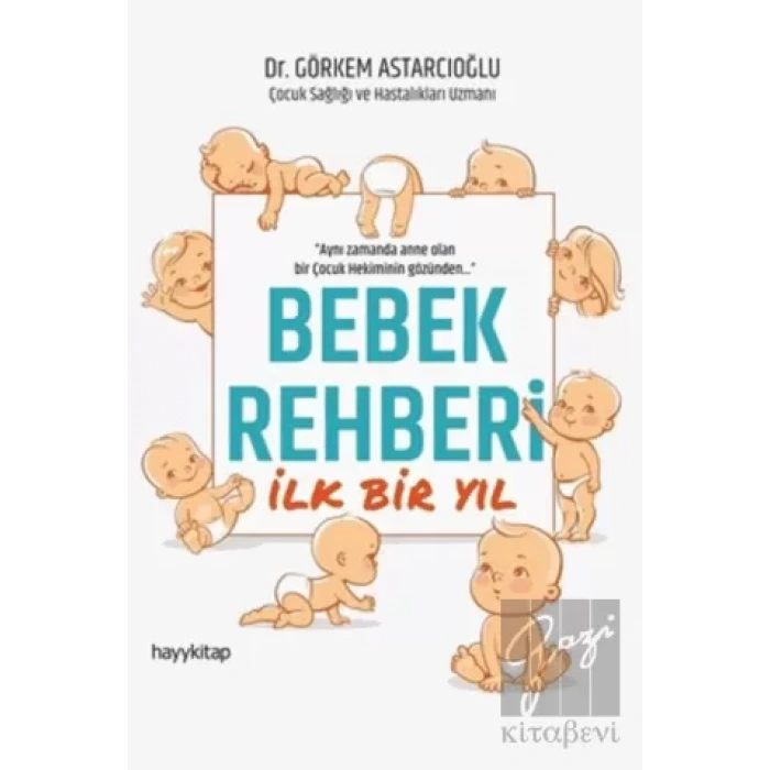 Bebek Rehberi İlk Bir Yıl