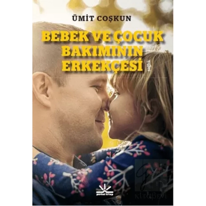 Bebek ve Çocuk Bakımının Erkekçesi