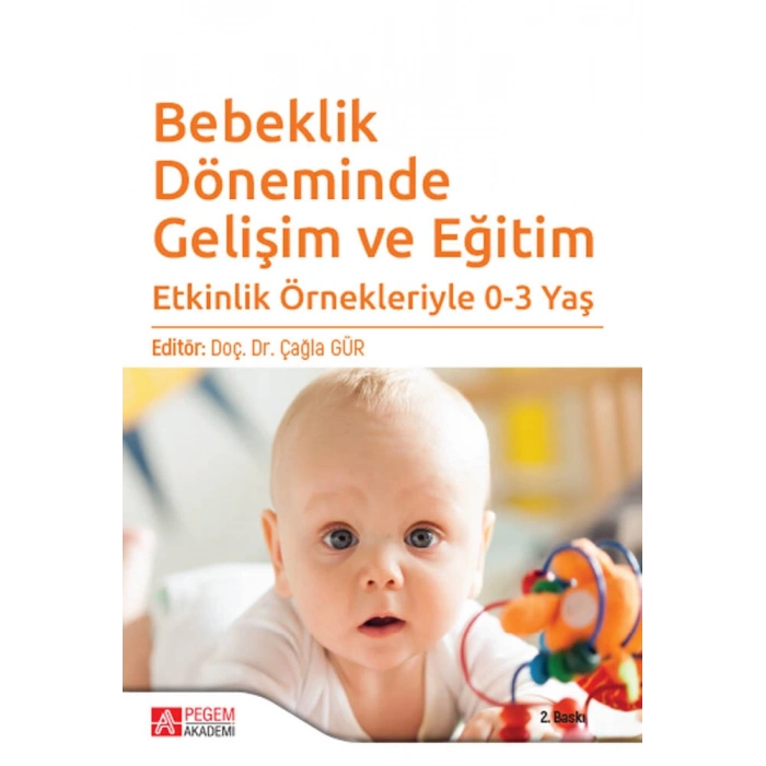 Bebeklik Döneminde Gelişim ve Eğitim
