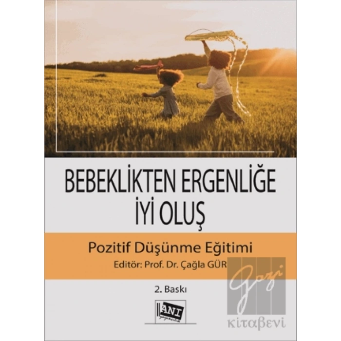 Bebeklikten Ergenliğe İyi Oluş Pozitif Düşünme Eğitimi