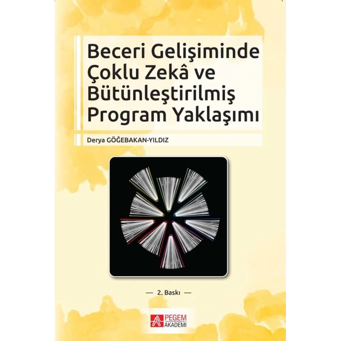 Beceri Gelişiminde Çoklu Zekâ ve Bütünleştirilmiş Program Yaklaşımı