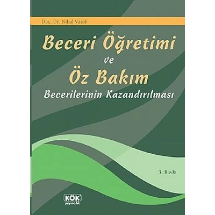 Beceri Öğretimi ve Öz Bakım Becerilerinin Kazandır