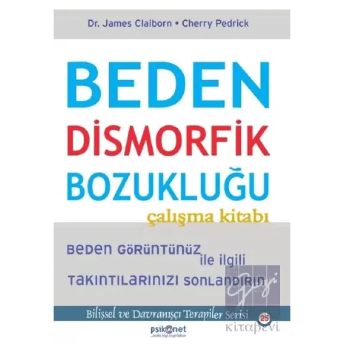 Beden Dismorfik Bozukluğu Çalışma Kitabı