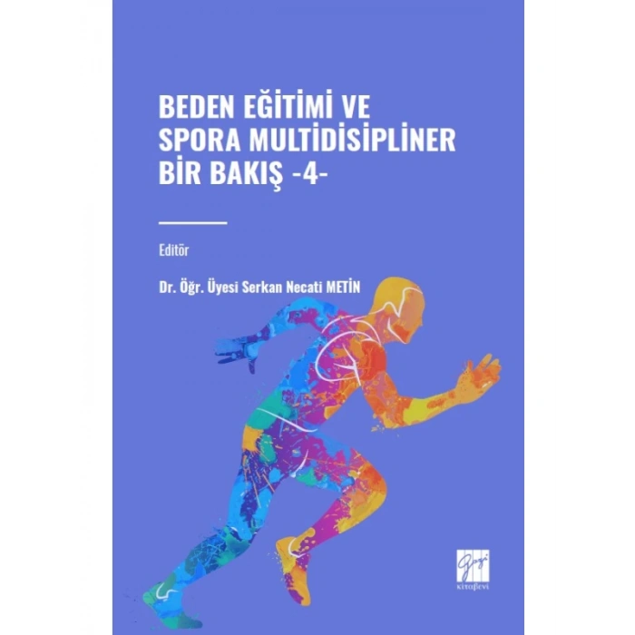Beden Eğitimi ve Sporda Multidisipliner Bir Bakış - 4