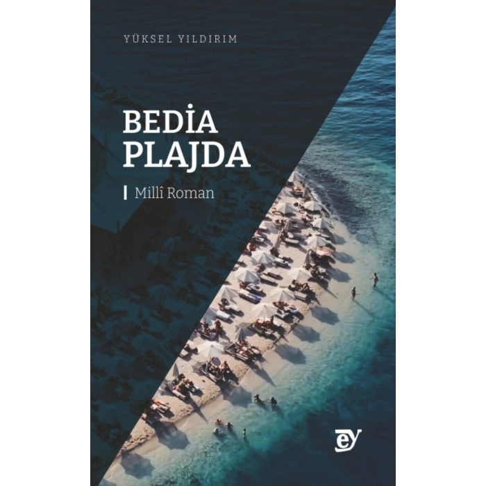 BEDİA PLAJDA - Millî Roman -