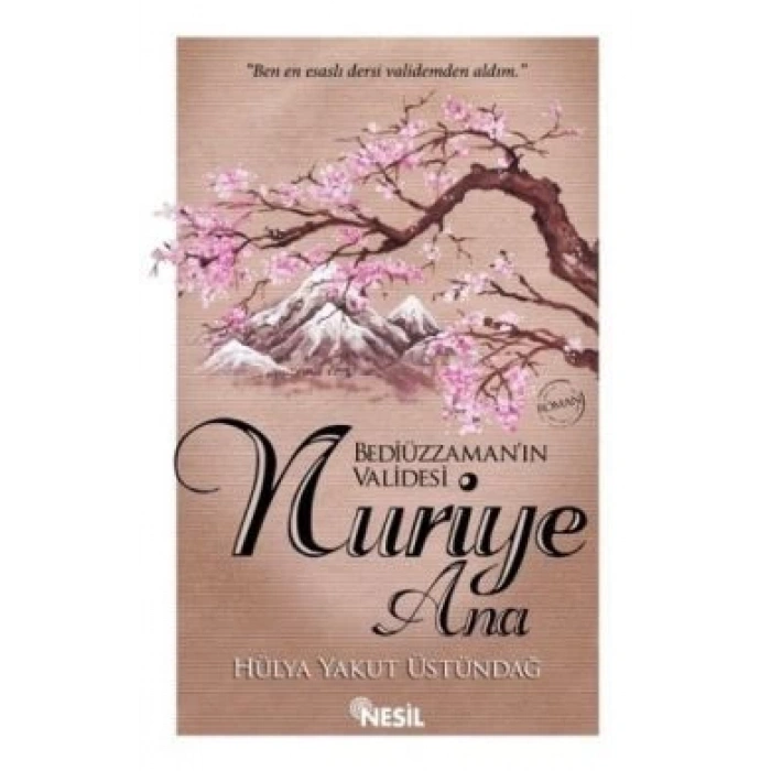 Bediüzzamanın Validesi Nuriye Ana