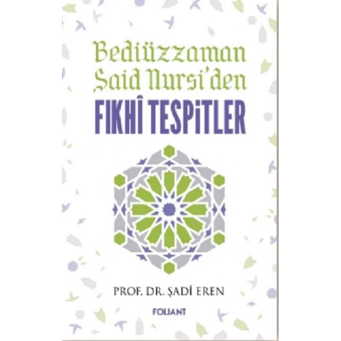 Bediüzzaman Said Nursiden Fıkhi Tespitler