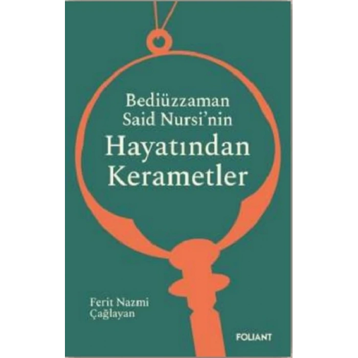 Bediüzzaman Said Nursi’nin Hayatından Kerametler