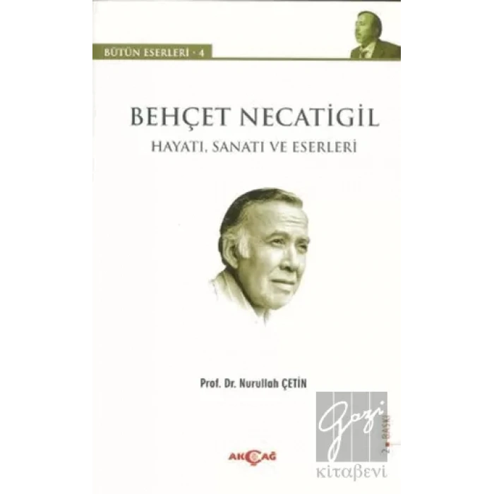 Behçet Necatigil  (Hayatı, Sanatı ve Eserleri)
