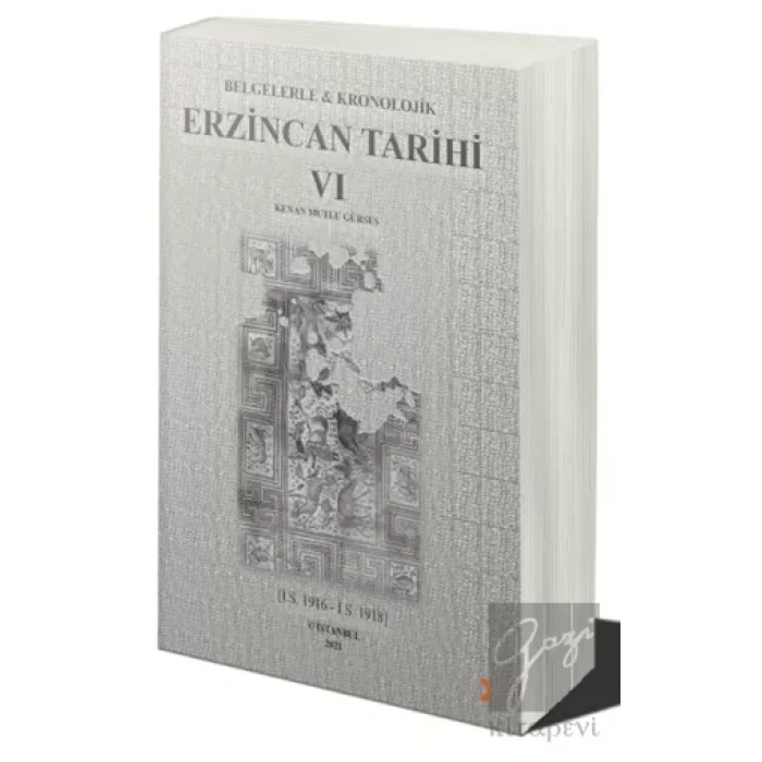 Belgelerle & Kronolojik Erzincan Tarihi 6