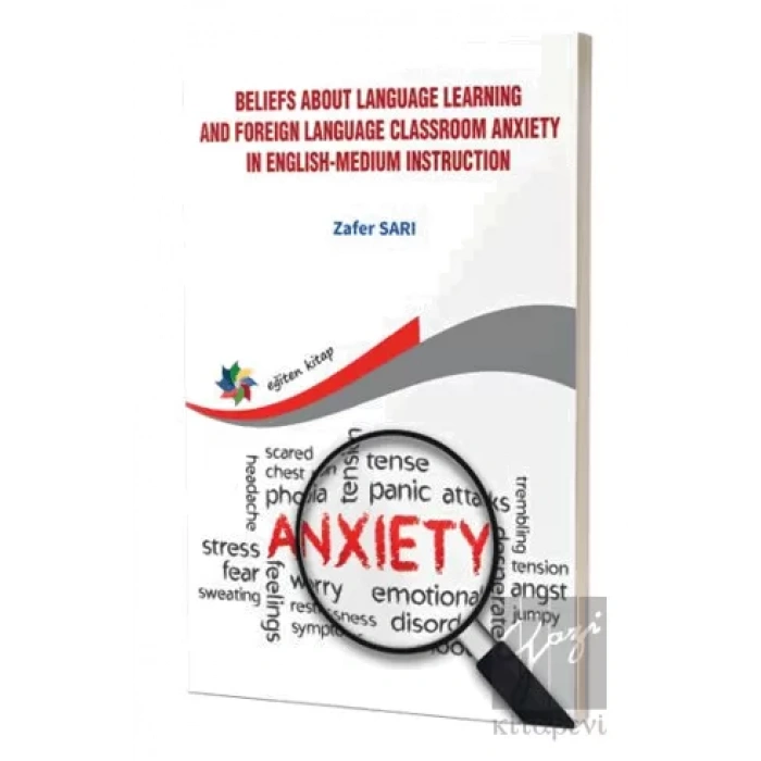 Beliefs About Language Learning And Foreign Language Classroom Anxiety İn Englishmedium İnstruction