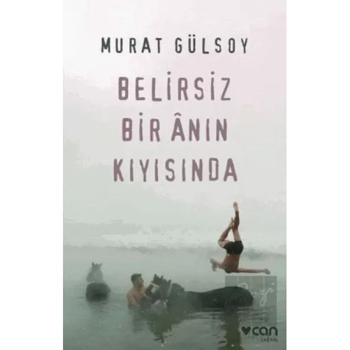 Belirsiz Bir Anın Kıyısında