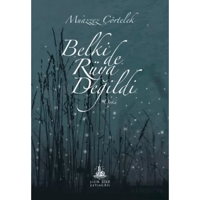 Belki de Rüya Değildi