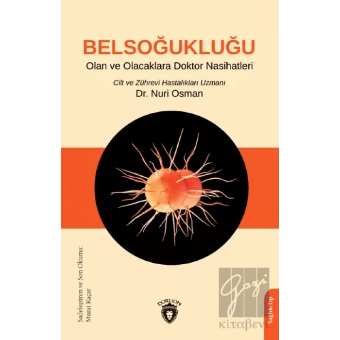 Belsoğukluğu Olan ve Olacaklara Doktor Nasihatleri