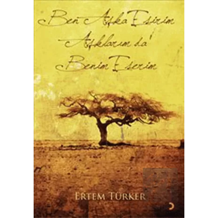 Ben Aşka Esirim Aşklarım da Benim Eserim