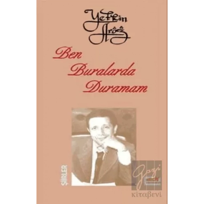 Ben Buralarda Duramam