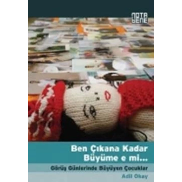 Ben Çıkana Kadar Büyüme e mi...