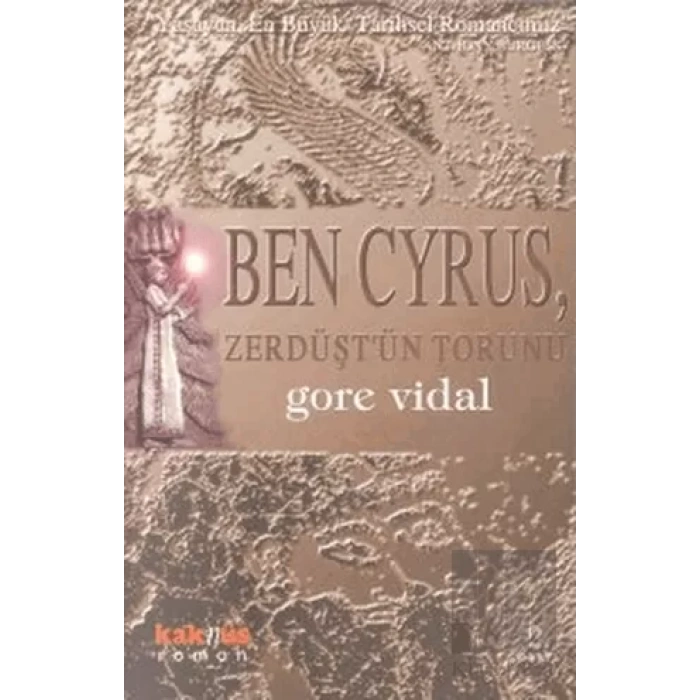 Ben Cyrus, Zerdüşt’ün Torunu