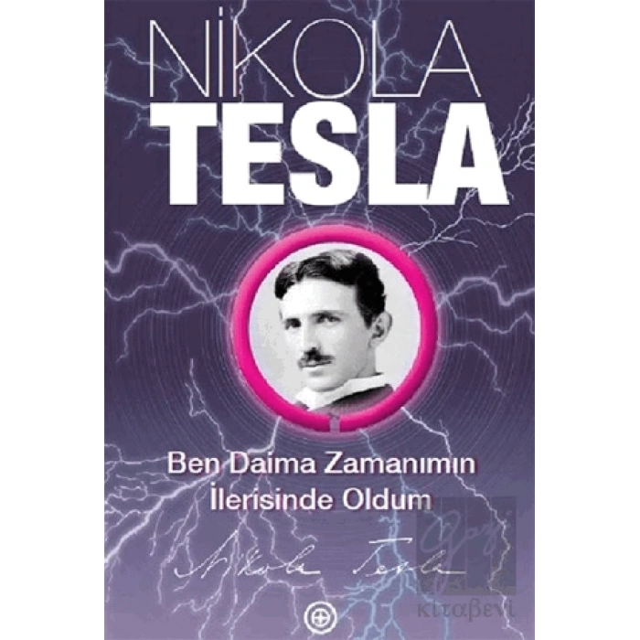 Ben Daima Zamanımın İlerisinde Oldum