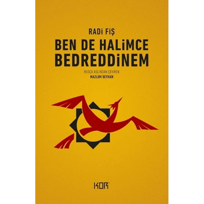 Ben de Halimce Bedreddinem KOR