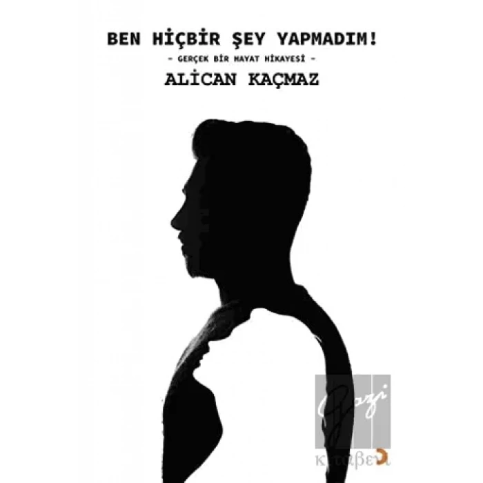 Ben Hiçbir Şey Yapmadım!