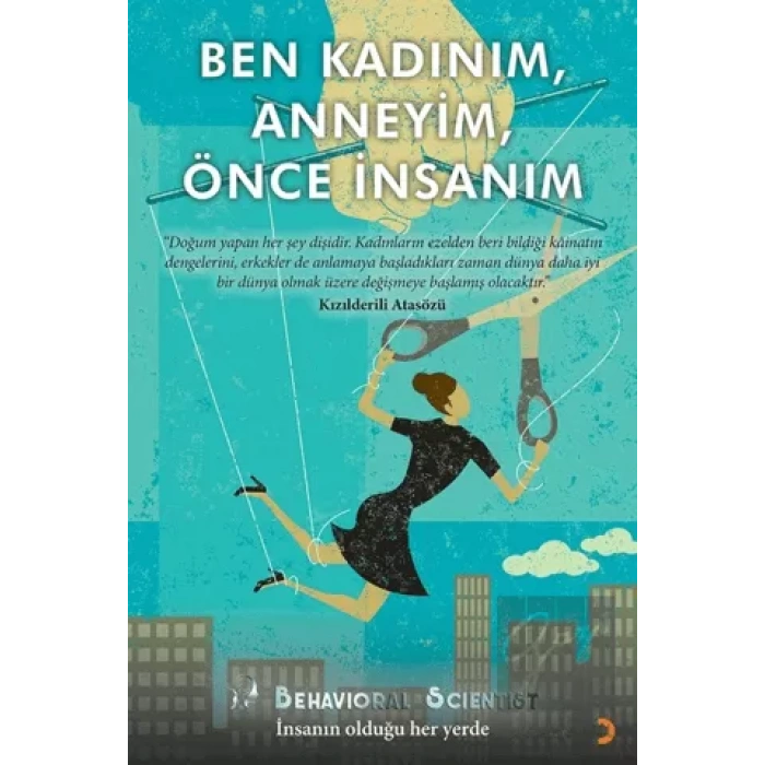 Ben Kadınım, Anneyim, Önce İnsanım