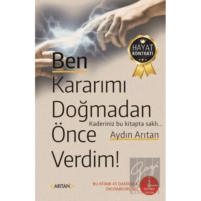 Ben Kararımı Doğmadan Önce Verdim!