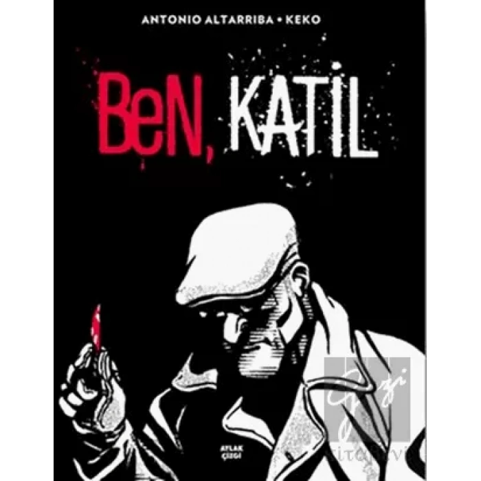 Ben, Katil