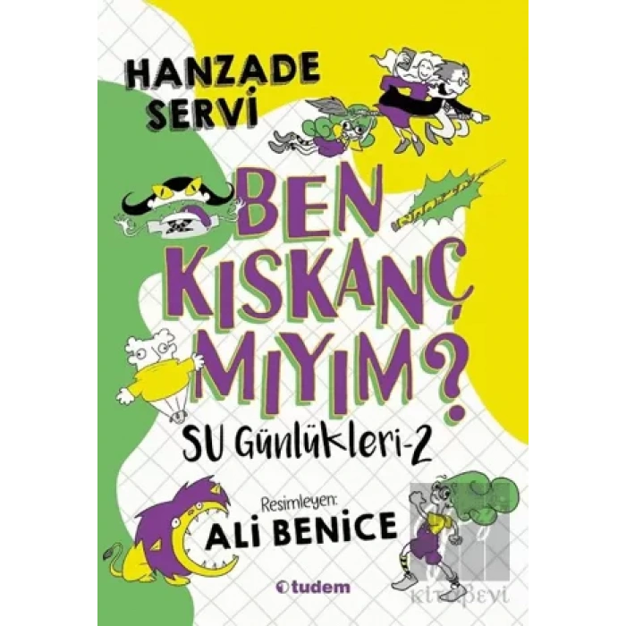 Su Günlükleri - 2 Ben Kıskanç mıyım?