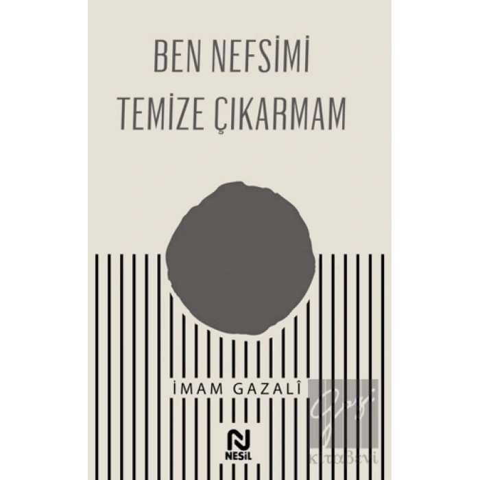 Ben Nefsimi Temize Çıkarmam