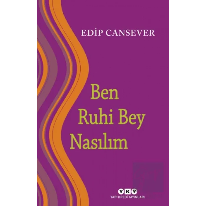 Ben Ruhi Bey Nasılım