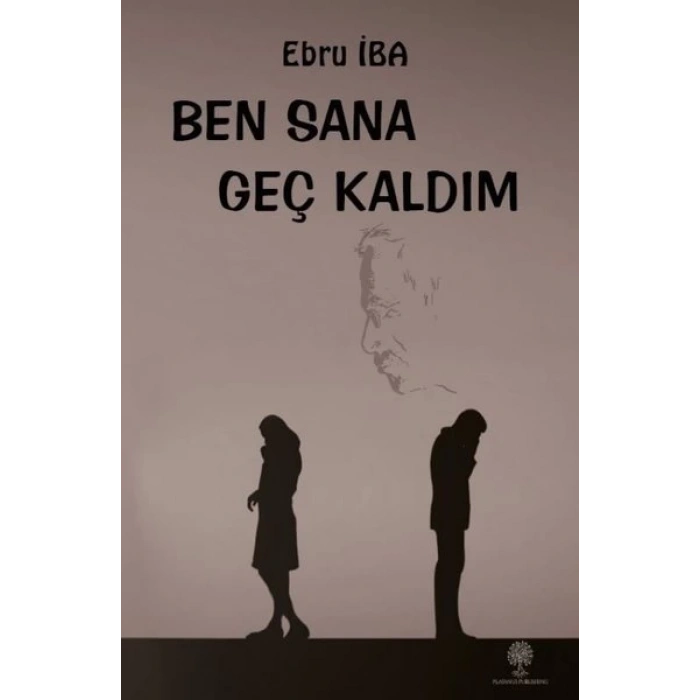 Ben Sana Geç Kaldım