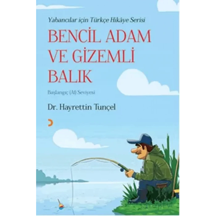 Bencil Adam ve Gizemli Balık