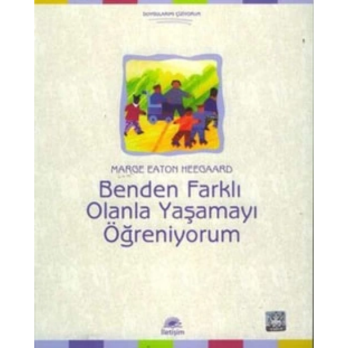 Benden Farklı Olanla Yaşamayı Öğreniyorum