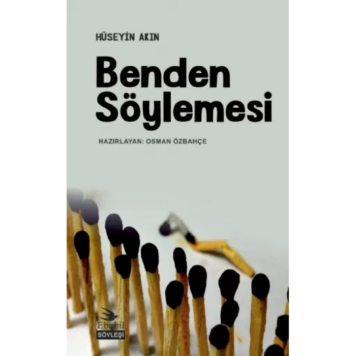 BENDEN SÖYLEMESİ (Söyleşi)