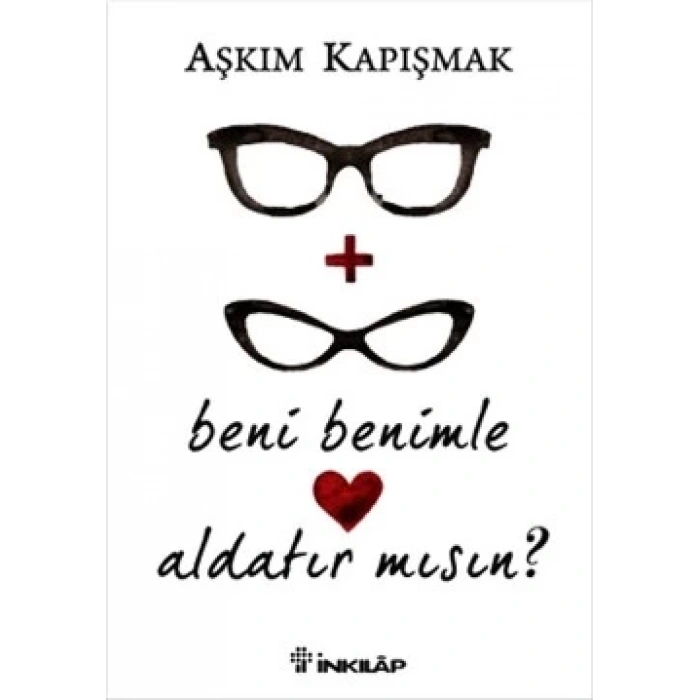 Beni Benimle Aldatır Mısın?