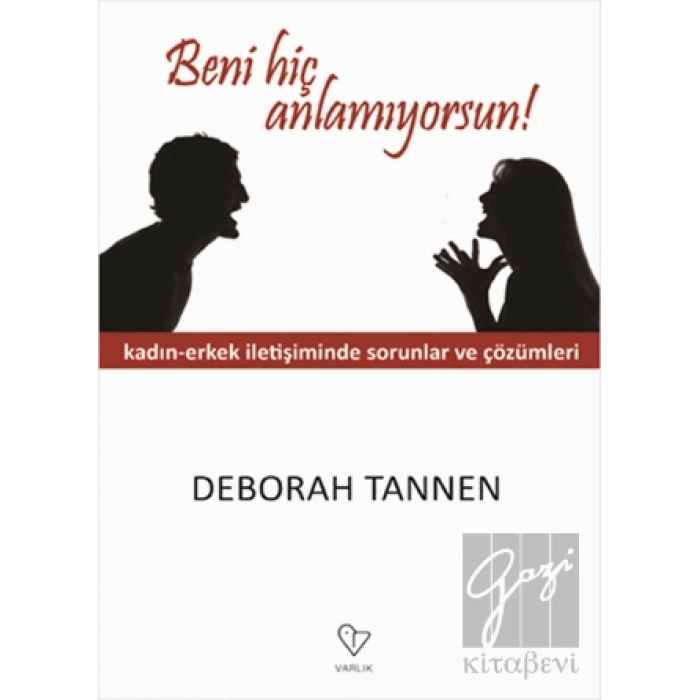 Beni Hiç Anlamıyorsun!