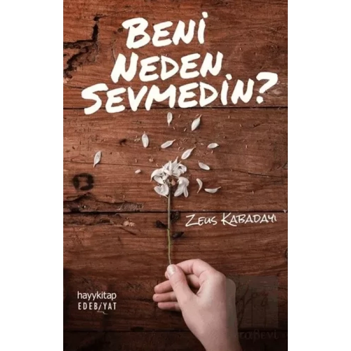 Beni Neden Sevmedin?