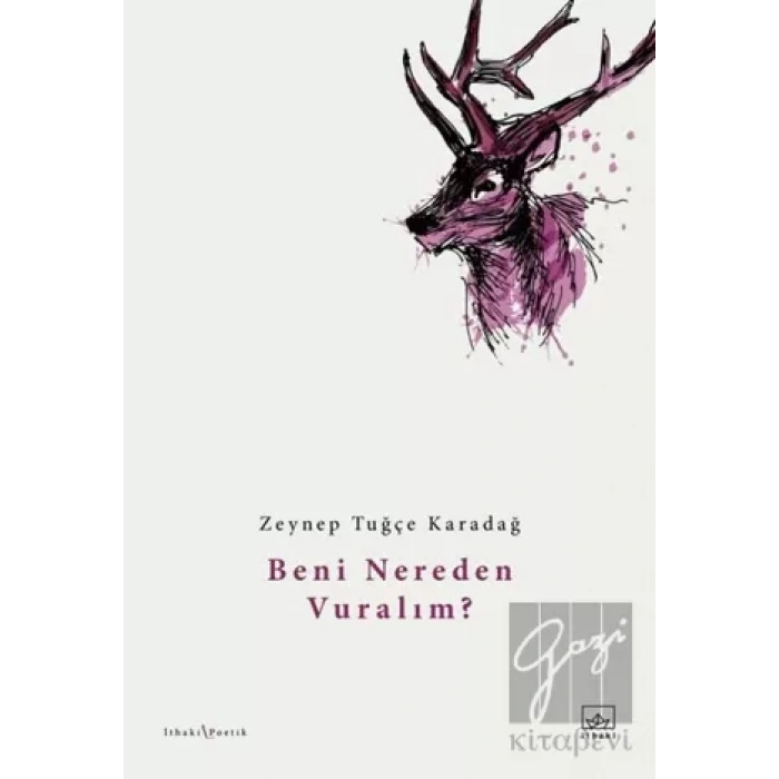 Beni Nereden Vuralım?