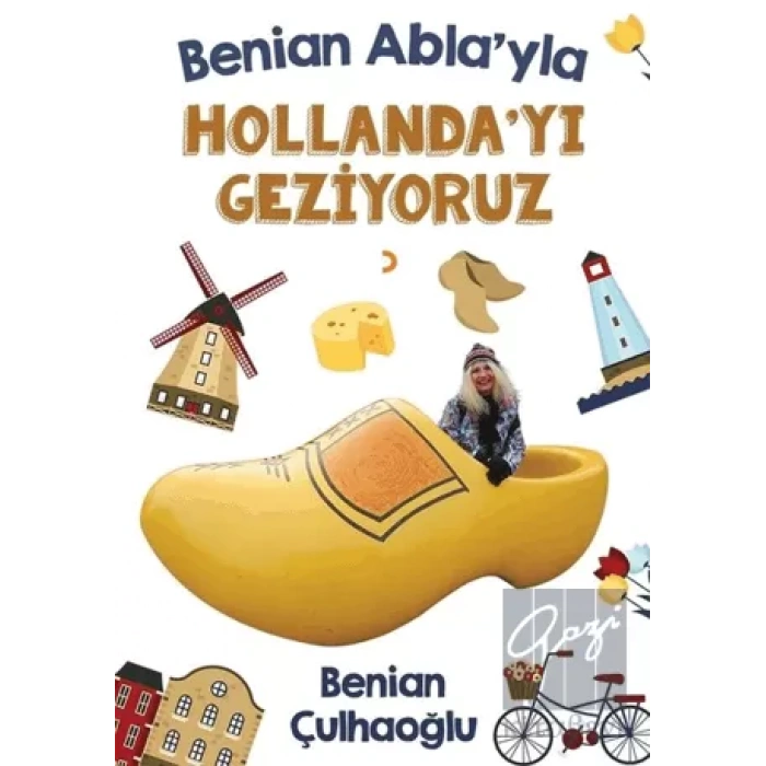 Benian Ablayla Hollandayı Geziyoruz