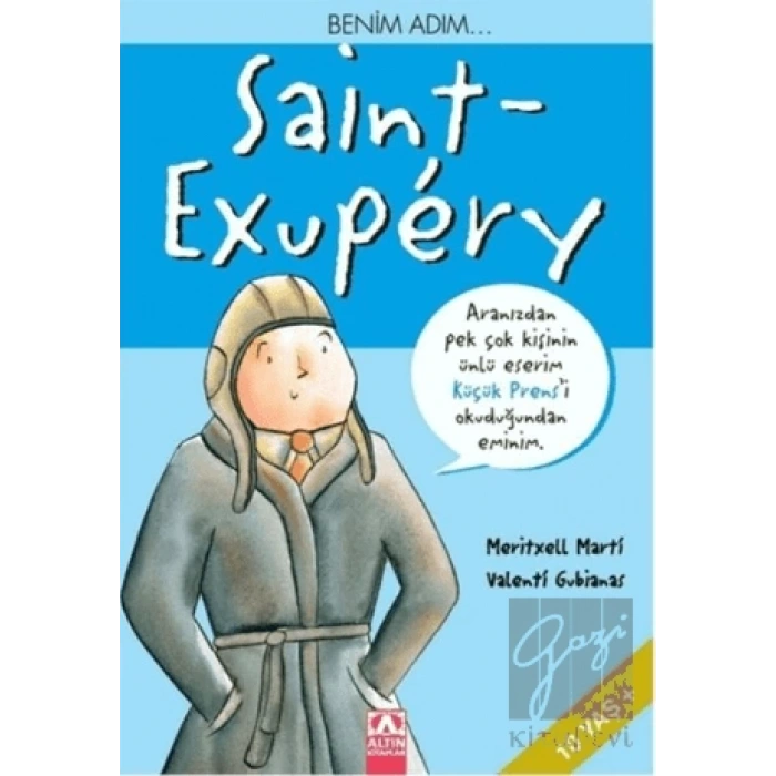 Benim Adım... Saint - Exupery