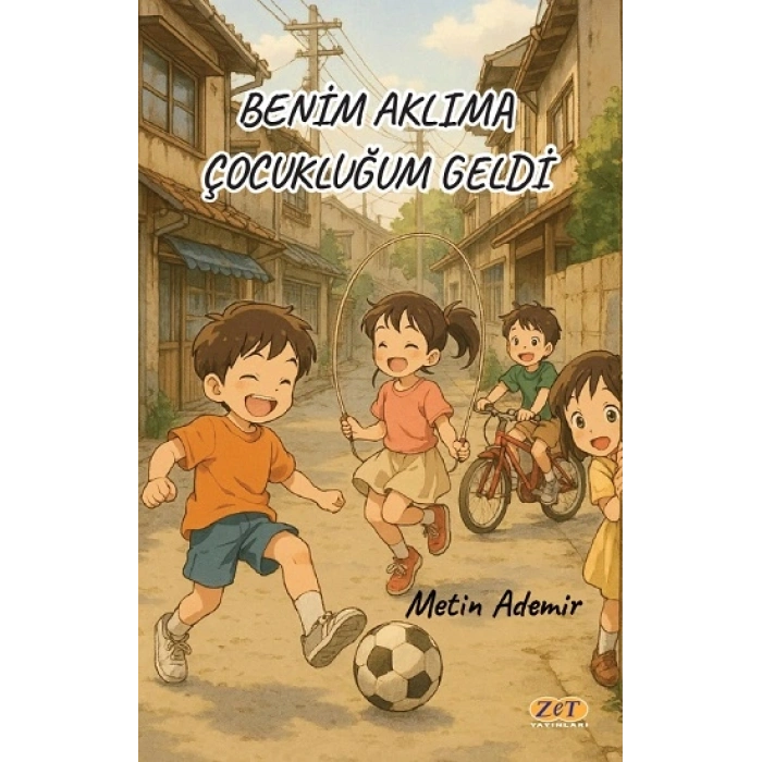 Benim Aklıma Çocukluğum Geldi