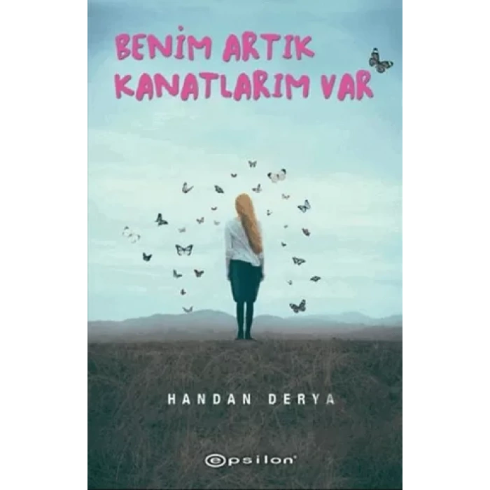 Benim Artık Kanatlarım Var