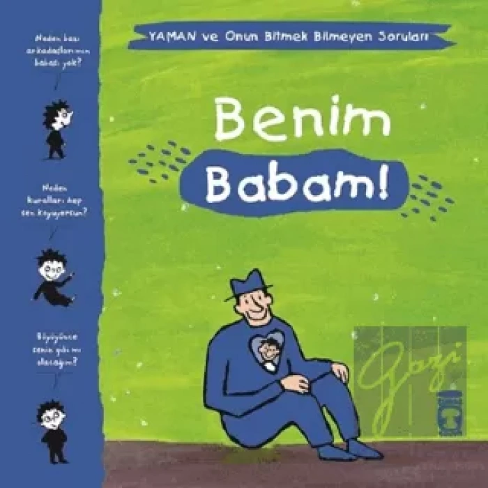 Benim Babam! - Yaman ve Onun Bitmek Bilmeyen Soruları