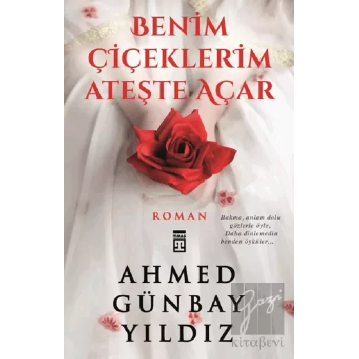 Benim Çiçeklerim Ateşte Açar