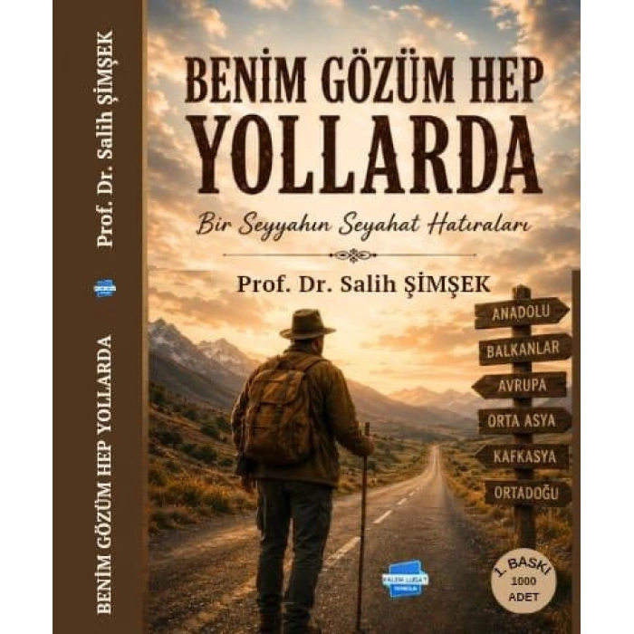 Benim Gözüm Hep Yollarda