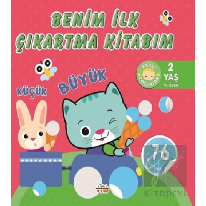 Benim İlk Çıkartma Kitabım Küçük - Büyük