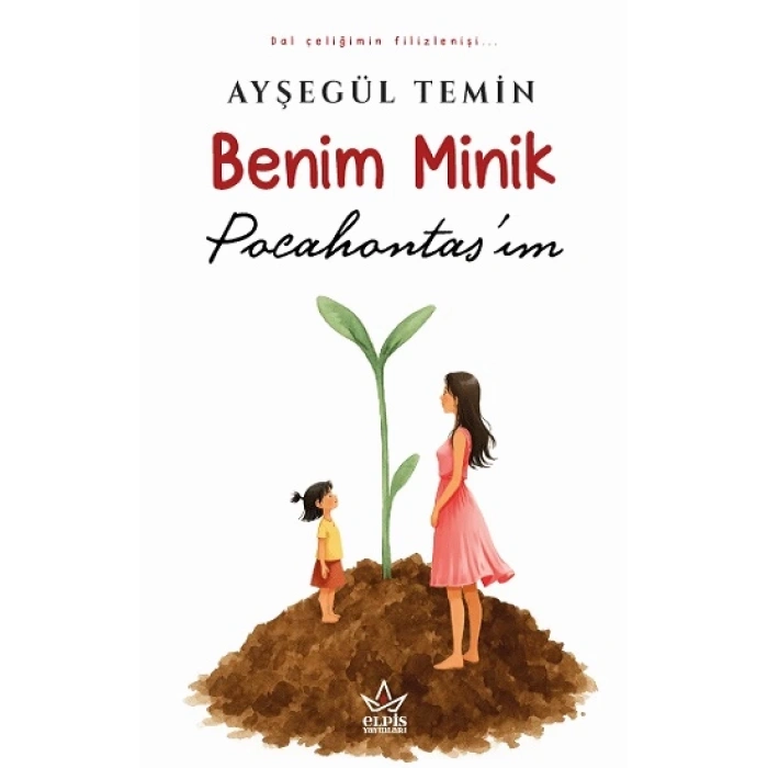 Benim Minik Pocahontas’ım