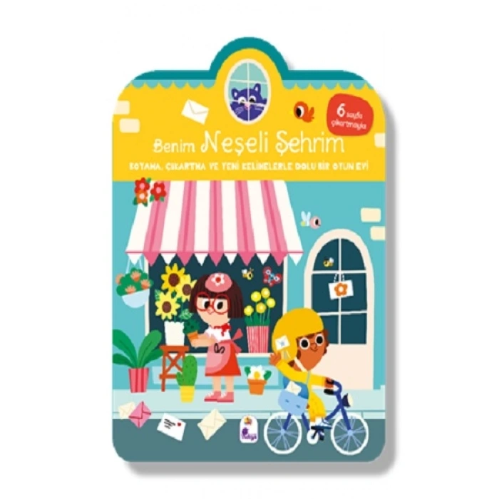 Benim Neşeli Şehrim – Boyama, Çıkartma ve Yeni Kelimelerle Dolu Bir Oyun Evi (6 sayfa çıkartmasıyla)