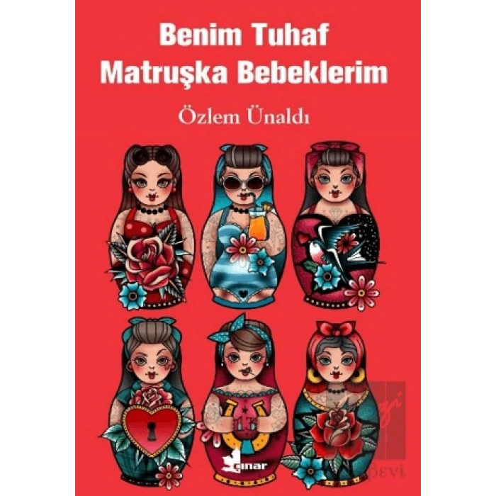 Benim Tuhaf Matruşka Bebeklerim